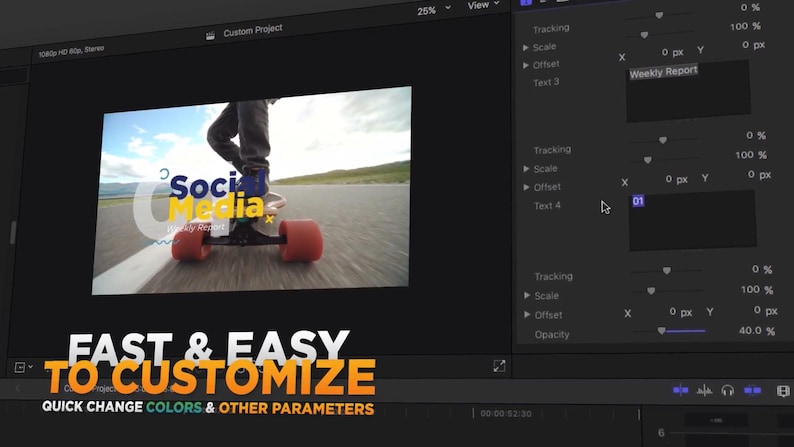 May include: A computer screen displays a video with text that reads "Social Media" and "Fast & Easy to Customize." The video shows a person skateboarding. The text "Quick Change Colors & Other Parameters" is also visible.