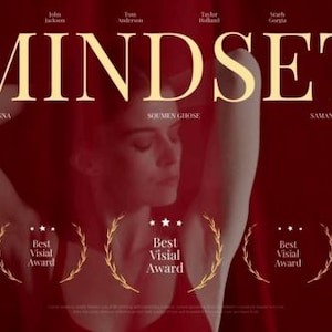 May include: A film poster titled MINDSET featuring a person with arms raised against a deep red background. The text includes names like Alice Grace, John Jackson, and Tom Anderson, along with three gold laurel wreaths labelled Best Visial Award.