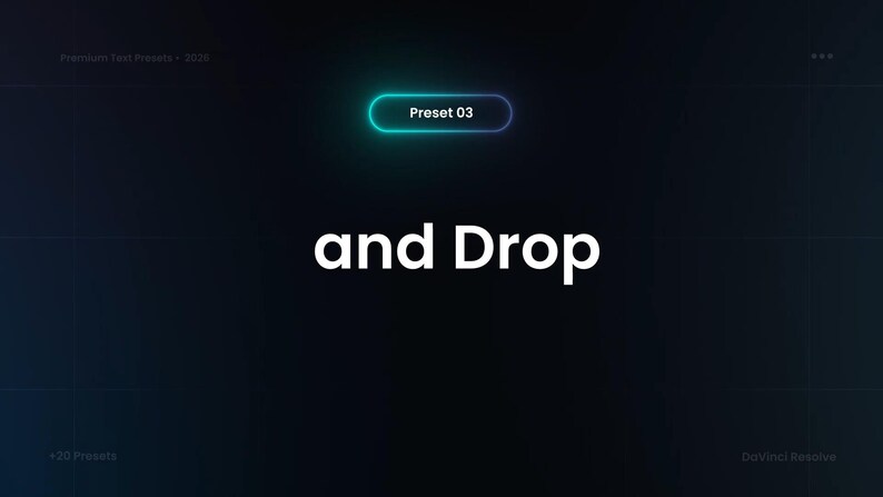 Peut inclure: Fond bleu fonc&eacute; avec les mots "and Drop" en blanc, avec un ovale bord&eacute; de turquoise indiquant "Preset 03". Les mots "Premium Text Presets - 2020" et "+20 Presets" sont &eacute;galement visibles.