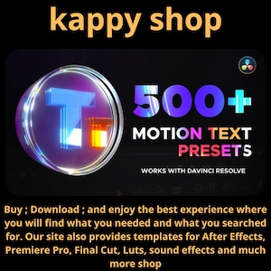 May include: Image promoting "kappy shop" with the text "500+ Motion Text Presets" and "Works with DaVinci Resolve." The logo features a glowing blue "T" inside a circle. The text "Buy; Download" is also visible.