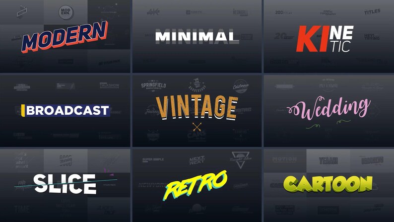 May include: A collection of graphic design titles, including "Modern," "Minimal," "Kinetic," "Broadcast," "Vintage," "Wedding," "Slice," "Retro," and "Cartoon." Each title is displayed in a unique font and style against a dark background.