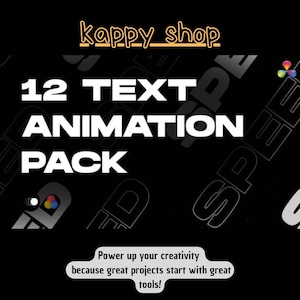 Könnte beinhalten: Schwarze Grafik mit dem Text "12 TEXT ANIMATION PACK" in Weiß. Der Text "kappy_shop" ist orange. Das Bild enthält auch den Text "Power up your creativity because great projects start with great tools!"