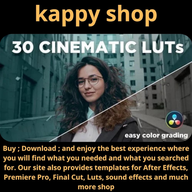 Puede incluir: Imagen promocional de "kappy shop" con el texto "30 CINEMATIC LUTS" y "easy color grading". Una mujer con gafas aparece en la imagen. La tienda ofrece plantillas para After Effects, Premiere Pro, Final Cut, Luts y efectos de sonido.