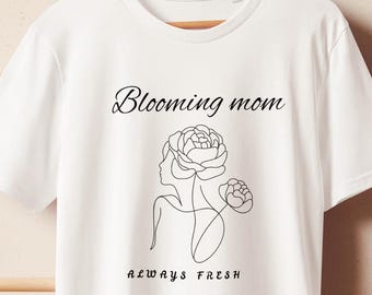 Blooming Mom Shirt, Floral Mom T-Shirt, Minimalist Botanical Mama Tee, Aesthetic Mom Gift, Mother's Day Shirt, Cute Mom Graphic Tee