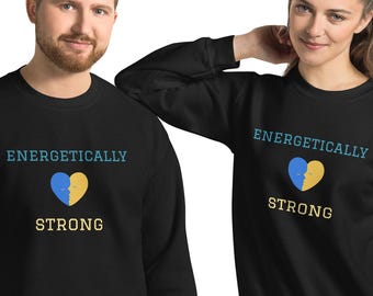 Energetically Strong Sweatshirt – Support Ukraine Black Crewneck, Blue Yellow Heart, Unisex Inspirational Pullover