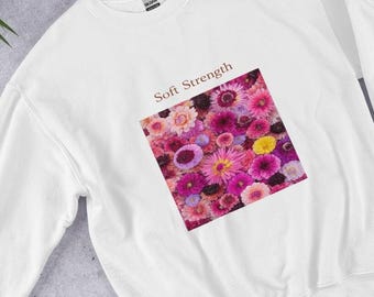 Floral Art Sweatshirt – Soft Strength Crewneck, Gentle Floral Style