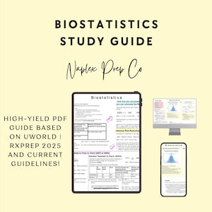 Könnte beinhalten: Ein Studienführer mit dem Titel "Biostatistics Study Guide" mit dem Text "Naplex Prep Co." Das Bild zeigt ein Tablet, einen Computermonitor und ein Smartphone, die biostatistische Informationen anzeigen. Der Text links lautet "HIGH-YIELD PDF GUIDE BASED ON UWORLD | RXPREP 2025 AND CURRENT GUIDELINES!"