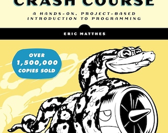 Python-Crashkurs, 3.Auflage: Eine praktische, projektbasierte Einführung in die Programmiersprache