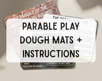 May include: A set of "Parable Play Dough Mats + Instructions" with text including "The Parable of the Wise & Foolish Builders" and "Hidden Treasure". The mats have a brick design and other text.