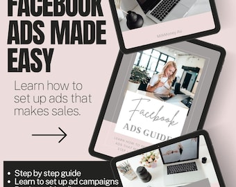 May include: An image promoting a Facebook Ads guide. The title "FACEBOOK ADS MADE EASY" is displayed in large, bold, black letters. The guide promises to teach how to set up ads that make sales. The image includes a laptop and tablet.