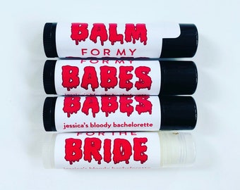 Halloween Bachelorette Chapstick Party Favor, Balm For My Babes Lip Balm Gift from Bride, Bloody Bride Glam Bach Party Favor Chapstick