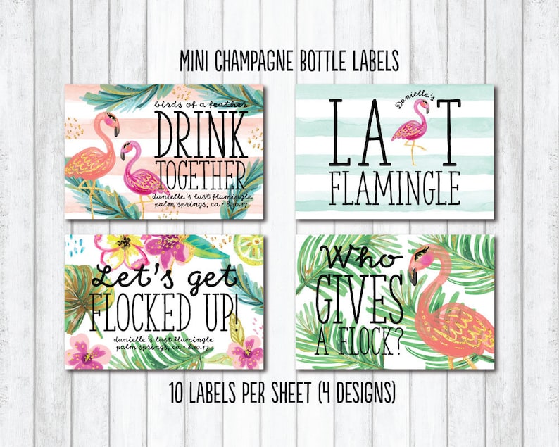 May include: Mini champagne bottle labels with flamingo and tropical designs. The labels feature phrases like "Drink Together" and "Let's get flocked up!" with floral and palm leaf accents. The text "10 labels per sheet (4 designs)" is also included.