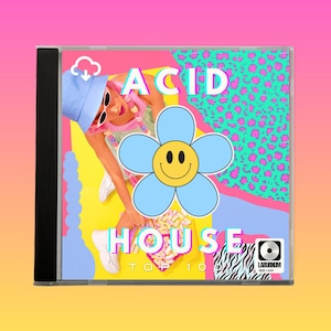 Puede incluir: Una caja de CD con las palabras "ACID HOUSE TOP 10". La portada presenta una flor de dibujos animados con una cara sonriente, una mujer con gafas de sol y un fondo de estampado de leopardo rosa y turquesa. La caja del CD es negra.