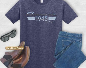 Classic 1945 Vintage Shirt Retro Auto Chrome Lettering Fun 1945 Birthday Gift Boomer Tee for Men or Women