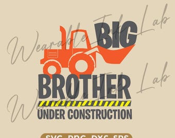 Big Brother w budowie SVG | Ładowarka Big Brothera w budowie SVG | Plik Cricut Cut z ogłoszeniem o narodzinach rodzeństwa (pobranie cyfrowe)