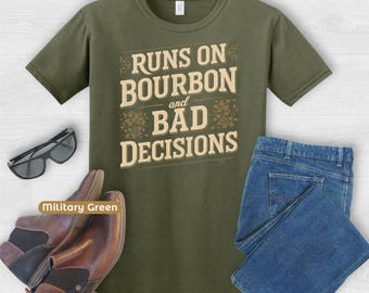 Camiseta "Runs on Bourbon and Bad Decisions", divertida camiseta para beber whisky para hombres y mujeres.
