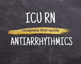 ICU RN Antiarrhythmics Drip Guide: Critical Care Nurse Pharmacology (PDF Download)