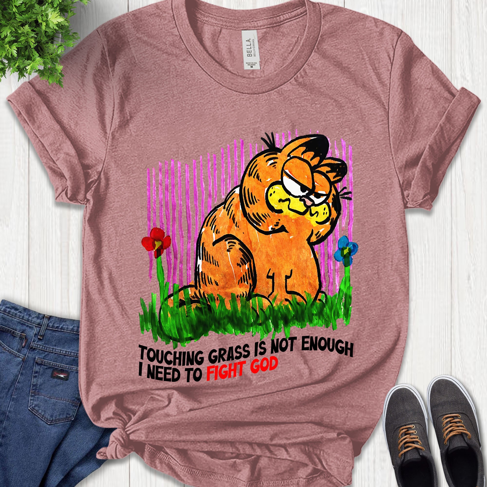 Touching Grass Is Not Enough I Need To Fight God Shirt, Touching Grass Shirt, Garfield Cat Shirt, Touching Grass Shirt C-17082225