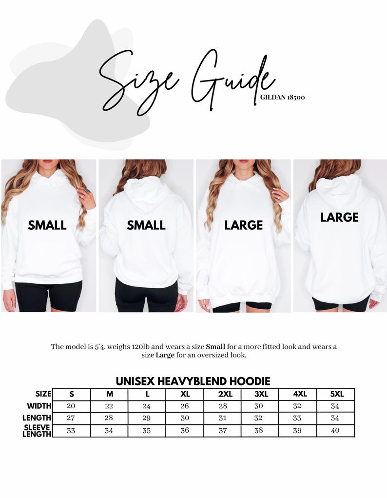 May include: White unisex heavyblend hoodie size guide. The image shows models wearing small and large hoodies. The size chart includes measurements for width, length, and sleeve length in inches, ranging from S to 5XL.