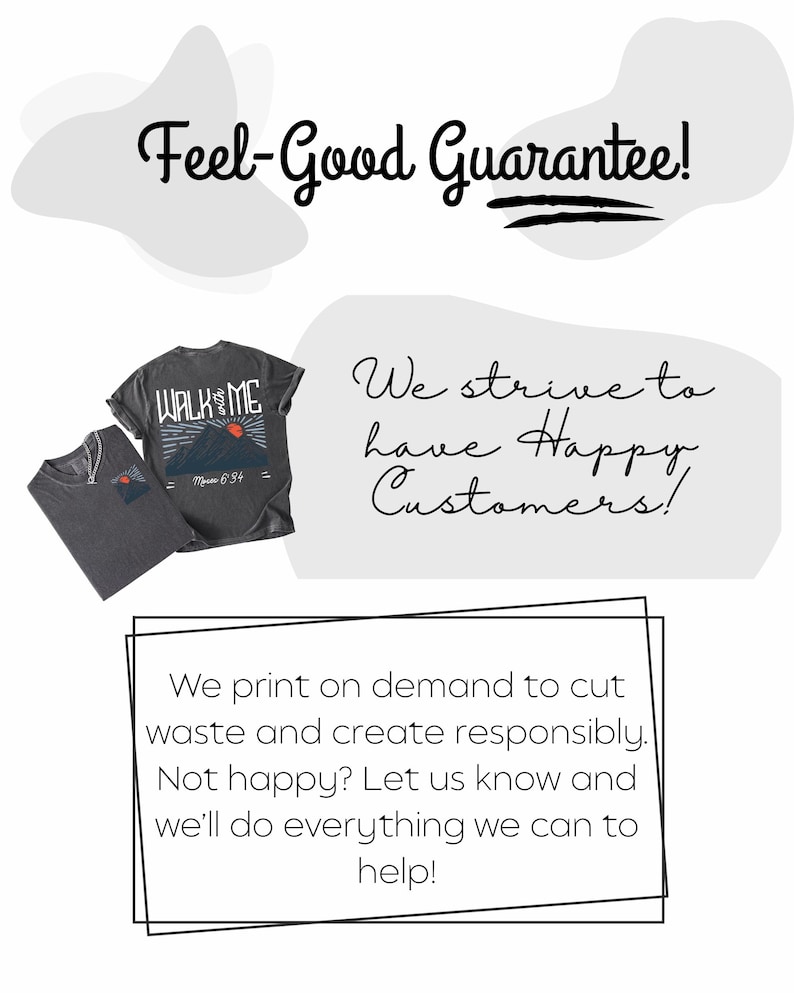 May include: Two gray t-shirts with the text "WALK ME" and a mountain graphic. The image also includes the text "Feel-Good Guarantee!" and "We strive to have Happy Customers!"