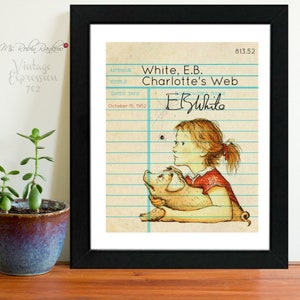 Charlotte&#39;s Web, E.B. White, Vintage Library Card Art, Book Art, Print