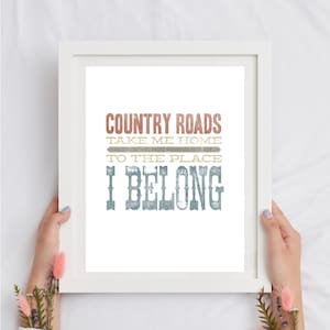 Country Roads Take Me Home, Instant Digital Download