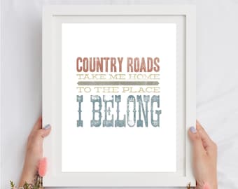 Country Roads Take Me Home, Instant Digital Download
