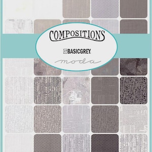 Moda Fabrics Layer Cake; Charm Pack; Jelly Roll - Compositions by Basicgrey - Quilting Fabric Cotton&Precut OUT OF PRINT original packaging