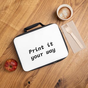 Anpassbare Lunch Bag | Drucken Sie es Ihren Weg, personalisierte Lunch Tote, Zurück zu Schule, Arbeit, Picknick, Geschenkidee