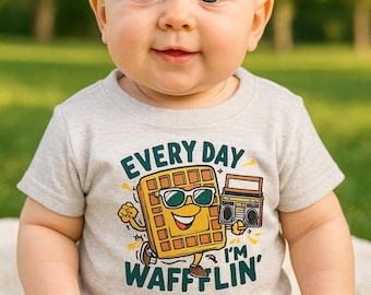 Infant Every Day Im Wafflin T-Shirt | Funny Hip-Hop Waffle Baby Tee | Cute Foodie Infant Shirt | Cool Brunch Gift for Baby Boys & Girls