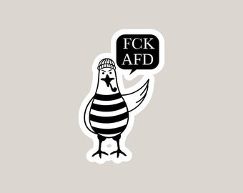 May include: A black and white sticker featuring a stylized seagull wearing a beanie and smoking a pipe. The seagull has a striped body and is gesturing toward a speech bubble containing the black text FCK AFD in a white serif font.