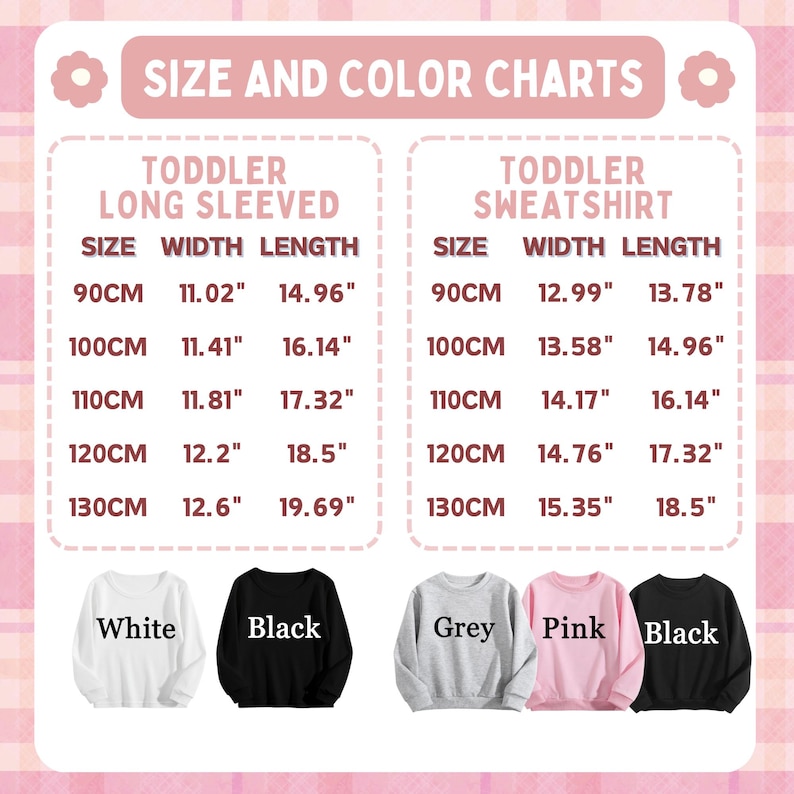 Puede incluir: Una tabla de tallas y colores para camisetas de manga larga y sudaderas para ni&ntilde;os peque&ntilde;os. La tabla incluye medidas en cm para tallas de 90 cm a 130 cm. Los colores disponibles son blanco, negro, gris y rosa.
