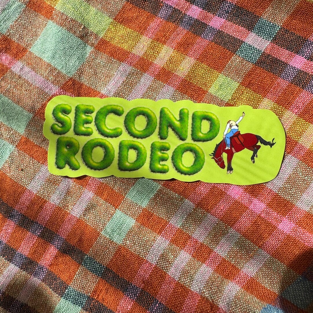 My Second Rodeo Sticker SECOND RODEO | GREEN Gloss Sticker | Vinyl Sticker With Protective ...