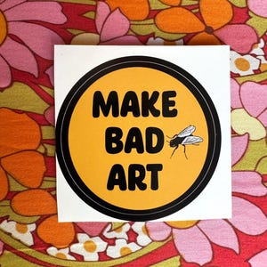 HACER MAL ARTE / Volar / Pegatina
