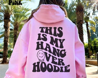 This Is My Hangover Hoodie | Funny Drinking Sweatshirt | Hungover Sweatshirt | Hangover Recovery Sweater | Trendy Hoodie | Gildan Hoodie