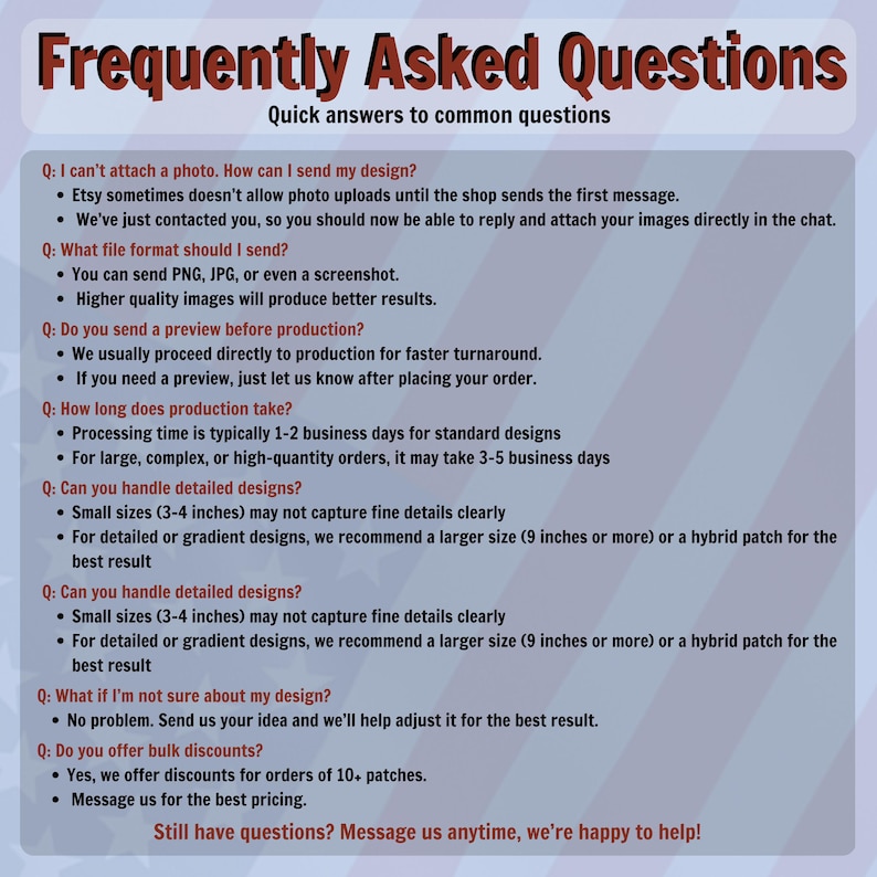 May include: A graphic with the title "Frequently Asked Questions" in a stylized font. The text provides answers to common questions about design uploads, file formats, production previews, and bulk discounts.