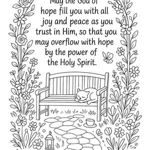 May include: Black and white line art illustration with text from Romans 15:13. The image features a bench with a sleeping cat, a stone path, and floral elements. The text is surrounded by a floral arch.