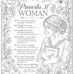 May include: Black and white line art illustration of a woman holding a book titled "Proverbs 31." The image is surrounded by floral elements and text from Proverbs 31, emphasizing themes of strength, dignity, and wisdom.