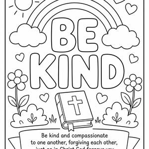 Puede incluir: Ilustración en blanco y negro con las palabras "BE KIND" sobre una Biblia con una cruz, un arcoíris, corazones, flores y una pancarta con texto de Efesios 4:32. Un sol está en la esquina superior izquierda.