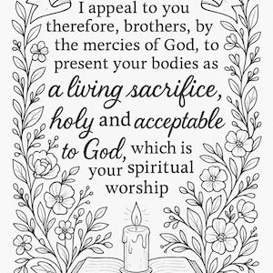 Könnte beinhalten: Schwarz-Weiß-Illustration mit Text aus Römer 12,1. Das Bild zeigt ein Banner mit den Worten "A Living Sacrifice", umgeben von floralen Elementen, einem offenen Buch und einer brennenden Kerze.