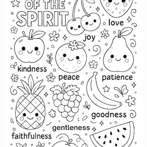 May include: Black and white illustration with the text "Fruit of the Spirit" and various fruits, such as a strawberry, apple, pear, and banana, each with a smiling face. The image also includes words like "joy" and "kindness".