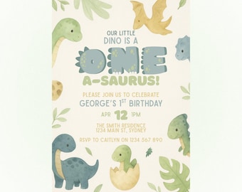 May include: A light beige invitation card with watercolor illustrations of dinosaurs and foliage. The text reads "OUR LITTLE DINO IS A ONE A-SAURUS!" and invites guests to George's 1st birthday on April 12th at 1 PM.
