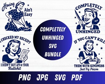 Funny Unhinged Housewife Design: Retro Svg Png Bundle (Digital Download)