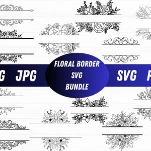 Może przedstawiać: Kolekcja czarno-białych wzorów obramowań kwiatowych. Obraz zawiera różne elementy kwiatowe i ozdobne, z tekstem "FLORAL BORDER SVG BUNDLE" oraz wskaźnikami typu pliku, takimi jak "PNG", "JPG", "SVG" i "PDF".