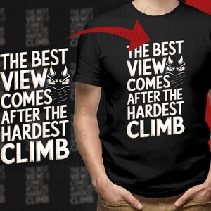 May include: Black t-shirt with the white text "THE BEST VIEW COMES AFTER THE HARDEST CLIMB." The design includes a stylized face with horns and a bandana. The shirt is a classic crew neck.