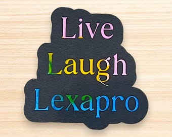 Live Laugh Lexapro – Funny Therapy Sticker | Mental Health Meme