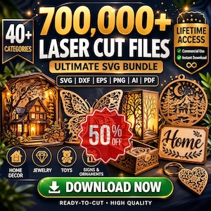 May include: An advertisement for laser cut files, featuring various wooden cutouts like a house, butterfly, and ornaments. The image highlights "700,000+ Laser Cut Files" with a 50% off promotion. Categories include home decor, jewelry, toys, and signs.