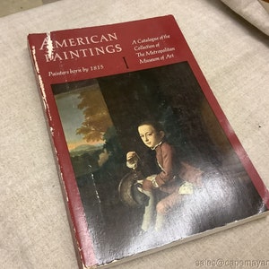 The Metropolitan Museum of Art American Paintings Painters Born by 1815 Book