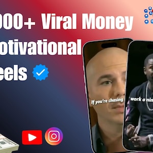 May include: Image promoting "1000+ Viral Money Motivational Reels." The image features two smartphones displaying motivational speakers, a stack of cash, and social media icons. Text on the phones reads "If you're chasing" and "work a nine to five."