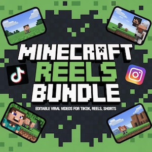 May include: A green and black graphic with the words "Minecraft Reels Bundle" in white and green. The image includes Minecraft gameplay screenshots, TikTok and Instagram logos, and the text "Editable Viral Videos for TikTok, Reels, Shorts."